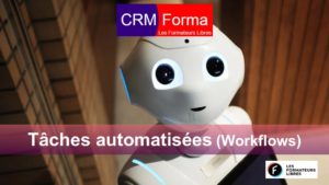 gestion des tâches automatisées (workflow) dans CRMforma des formateurs libres